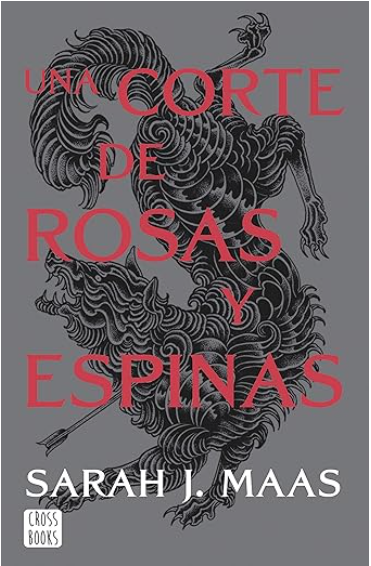 saga acotar, una corte de rosas y espinas